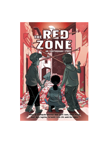 The Red Zone: An Earthquake Story - 9781419733680