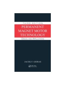 Permanent Magnet Motor Technology - 9781420064407