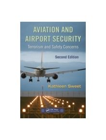 Aviation and Airport Security - 9781420088168