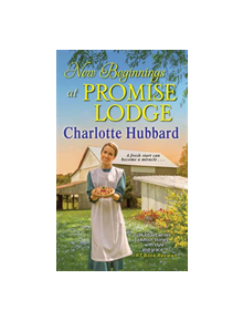 New Beginnings at Promise Lodge - 9781420145106