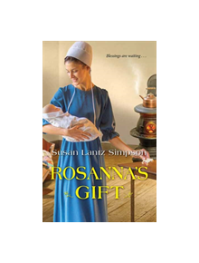 Rosanna's Gift - 9781420149807