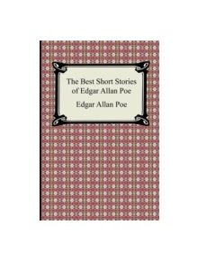 The Best Short Stories of Edgar Allan Poe - 9781420927030
