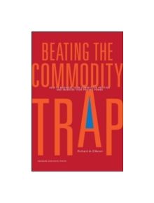 Beating the Commodity Trap - 9781422103159