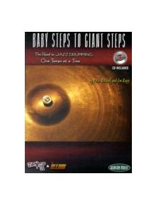 BABY STEPS TO GIANT STEPS JAZZ DRUMMING - 9781423488385