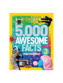 5,000 Awesome Facts (About Everything!) 3 - 9781426324529