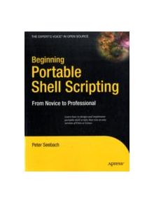 Beginning Portable Shell Scripting - 9781430210436