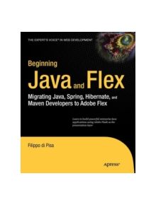 Beginning Java and Flex - 9781430223856