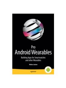 Pro Android Wearables - 9781430265504