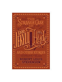 The Strange Case of Dr. Jekyll and Mr. Hyde and Other Stories - 9781435163096