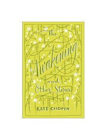 The Awakening & Other Stories - 9781435168657