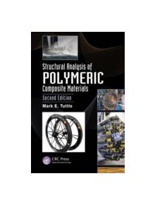Structural Analysis of Polymeric Composite Materials - 9781439875124