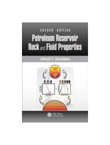 Petroleum Reservoir Rock and Fluid Properties - 9781439876367