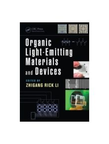 Organic Light-Emitting Materials and Devices - 9781439882238
