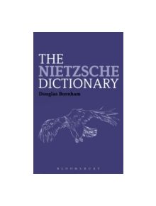 The Nietzsche Dictionary - 9781441162007
