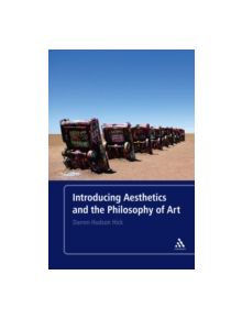 Introducing Aesthetics and the Philosophy of Art - 9781441171030