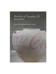Aesthetics of Everyday Life - 9781443860291