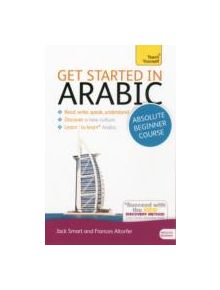 Get Started in Arabic Absolute Beginner Course - 9781444174960