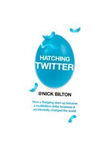 Hatching Twitter - 9781444761979