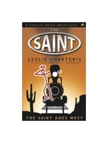 The Saint Goes West - 9781444766301