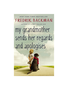 My Grandmother Sends Her Regards and Apologises - 9781444775853