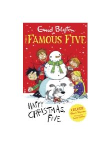 Famous Five Colour Short Stories: Happy Christmas, Five! - 9781444916270