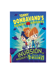 EDGE: Tommy Donbavand's Funny Shorts: Invasion of Badger's Bottom - 9781445153841