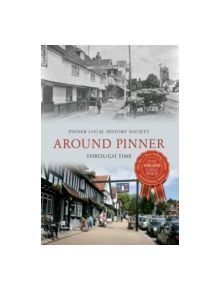 Around Pinner Through Time - 9781445618883
