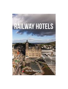Railway Hotels - 9781445654348