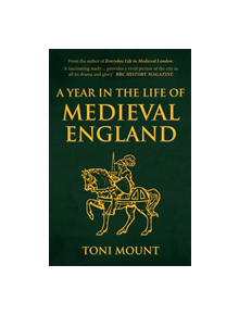 A Year in the Life of Medieval England - 9781445694443