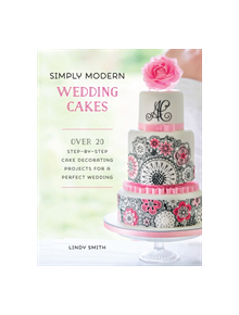 Simply Modern Wedding Cakes - 9781446306017
