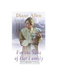For The Sake of Her Family - 9781447210603