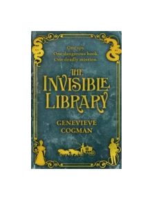 The Invisible Library - 9781447256236
