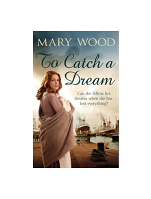 To Catch A Dream - 9781447267447