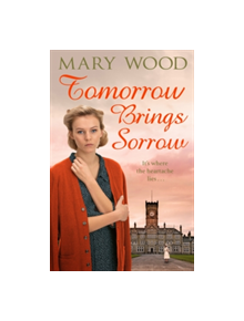 Tomorrow Brings Sorrow - 9781447267461
