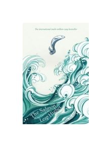 The Salmon Who Dared to Leap Higher - 9781447269991