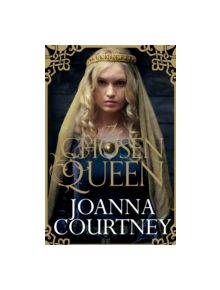 The Chosen Queen - 9781447280781