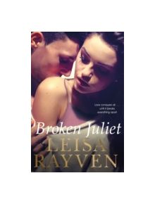 Broken Juliet - 9781447282990