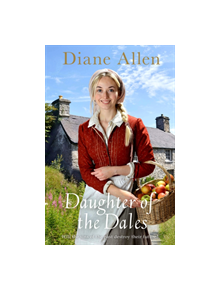 Daughter of the Dales - 9781447295167