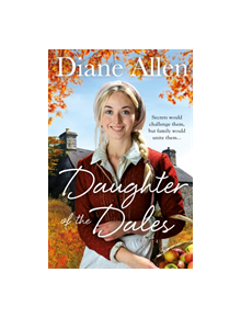 Daughter of the Dales - 9781447295174