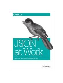 JSON at Work - 9781449358327