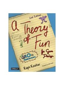 Theory of Fun for Game Design - 9781449363215