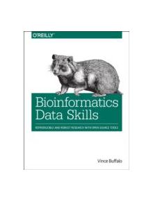 Bioinformatics Data Skills - 9781449367374