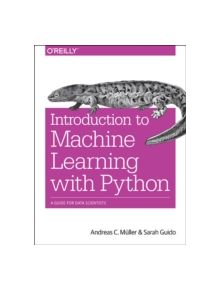 Introduction to Machine Learning with Python - 9781449369415