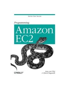 Programming Amazon EC2 - 9781449393687