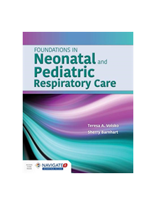 Foundations In Neonatal And Pediatric Respiratory Care - 9781449652708