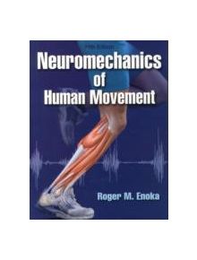 Neuromechanics of Human Movement - 9781450458801