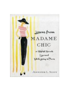 Lessons From Madame Chic - 9781451699371
