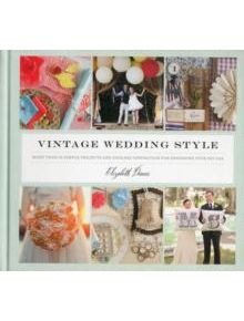Vintage Wedding Style - 9781452102092