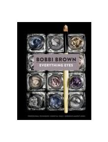 Bobbi Brown Everything Eyes - 9781452119618