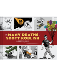 Many Deaths of Scott Koblish - 9781452167121